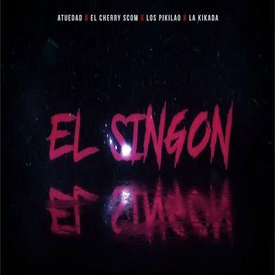 Atuedad Ft. Los Pikilao, El Cherry Scom, La Kikada - El Singon Remix