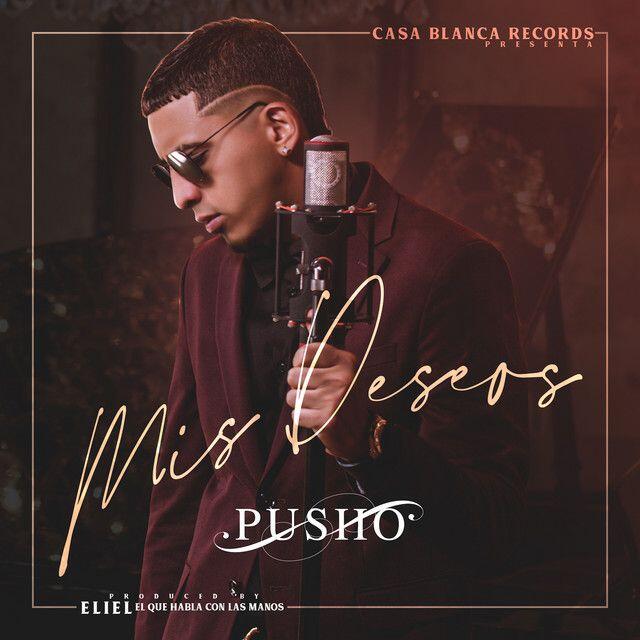 Pusho - Mis Deseos